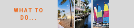So many things to do in Fort Lauderdale